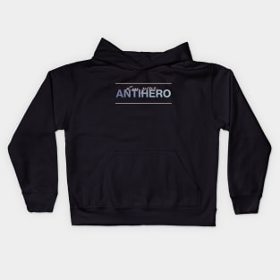 I'm Your Antihero Kids Hoodie